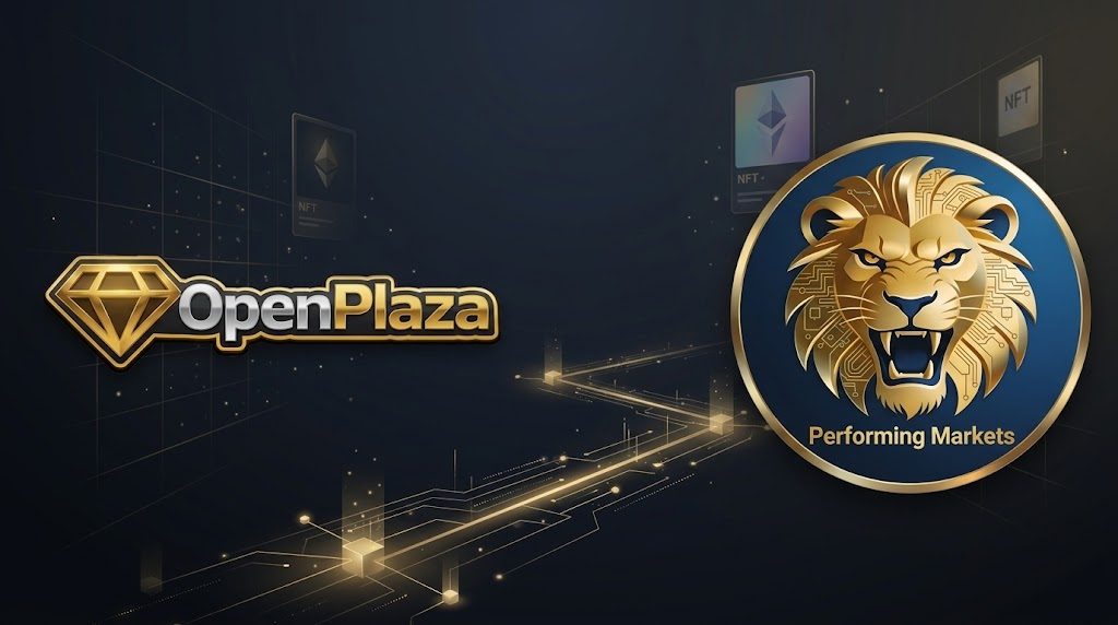 OpenPlaza NFT marketplace and Performing Markets Web3 collaboration